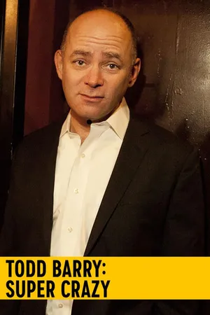 Todd Barry: Super Crazy