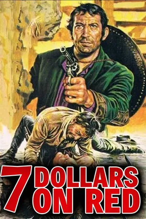 7 Dollars on the Red