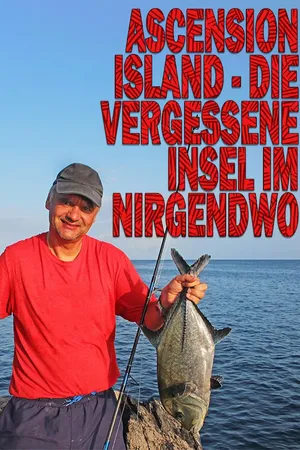 Ascension Island - die vergessene Insel im Nirgendwo