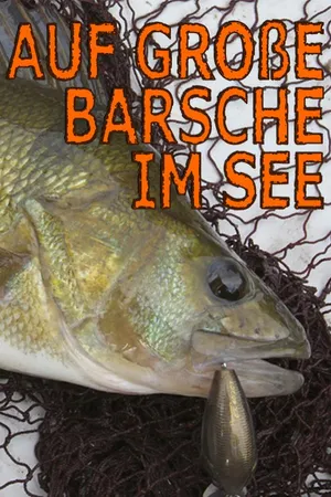 Auf große Barsche im See