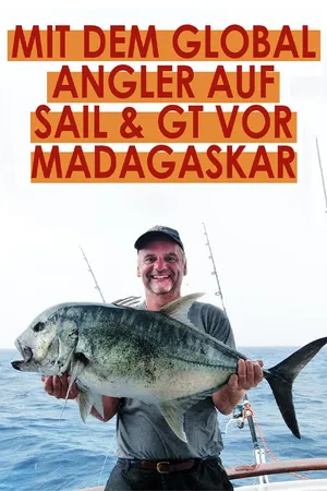 Mit dem Global Angler auf Sail & GT vor Madagaskar