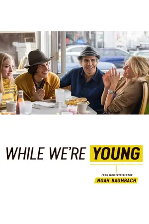 While We're Young