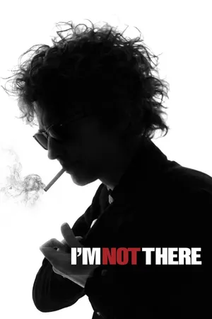 I'm Not There