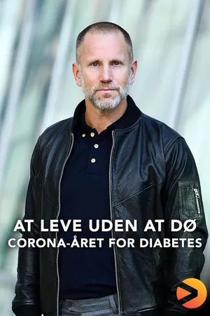 At leve uden at dø – corona-året for diabetes