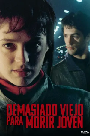 Demasiado Viejo Para Morir Joven