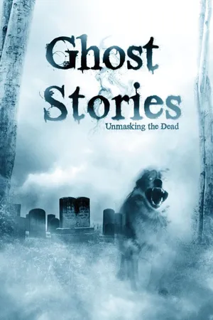 Ghost Stories 4: Unmasking The Dead