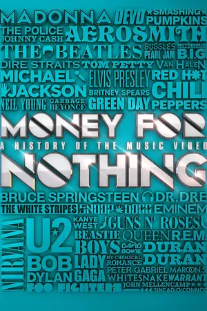 Money for Nothing: The History of the Music Video