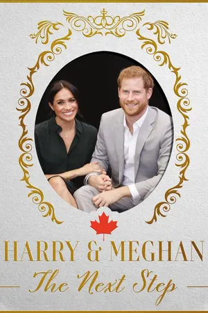 Harry & Meghan: The Next Step