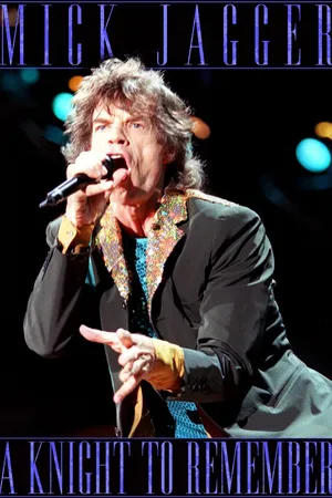 Mick Jagger: A Knight to Remember