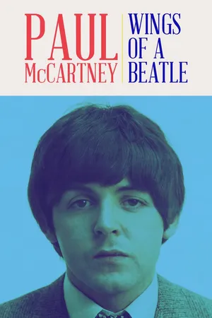 Paul McCartney: Wings of a Beatle