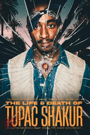 The Life and Death of Tupac Shakur