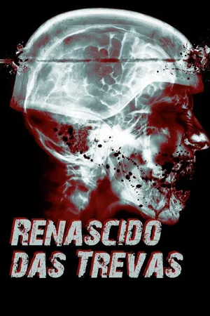 Renascido das Trevas