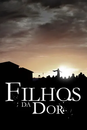 Filhos da Dor