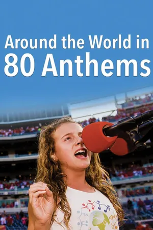 Around the World in 80 Anthems
