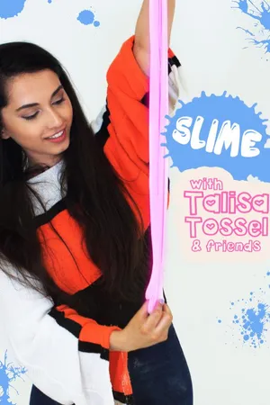 Slime with Talisa Tossel & Friends