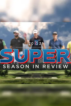 2021 PGA TOUR Super Season In Review