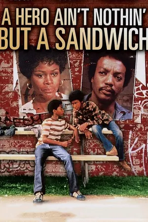 Hero Ain't Nothing but a Sandwich, A