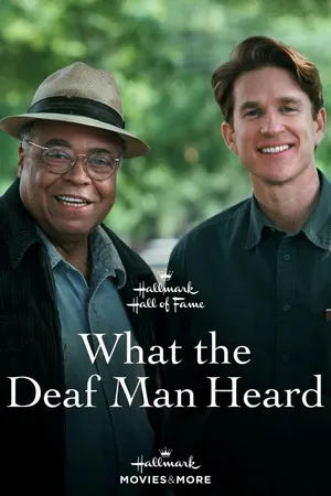 What The Deaf Man Heard