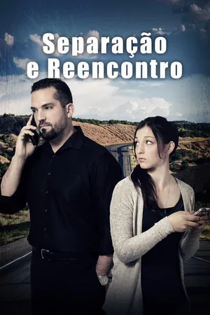 Separação e Reencontro