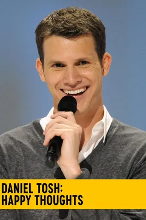 Daniel Tosh: Happy Thoughts
