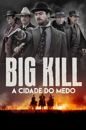 Big Kill - A Cidade do Medo