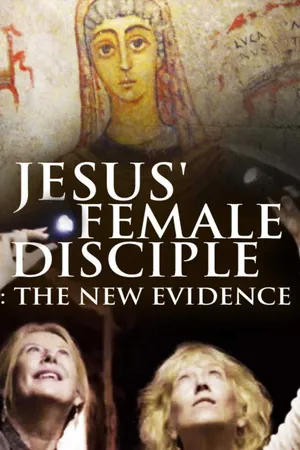 Jesus' Female Disciples: The New Evidence