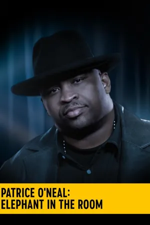 Patrice O'Neal: Elephant In The Room