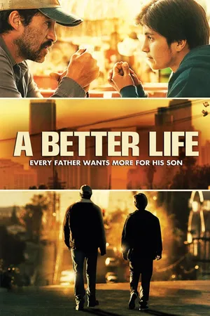 A Better Life (2011)