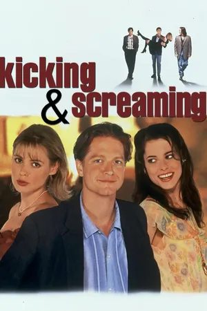 Kicking And Screaming
