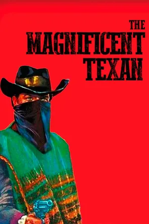 The Magnificent Texan