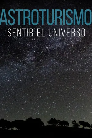 Astro-turismo, sentir el universo