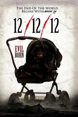 Evil Born AKA 12/12/12