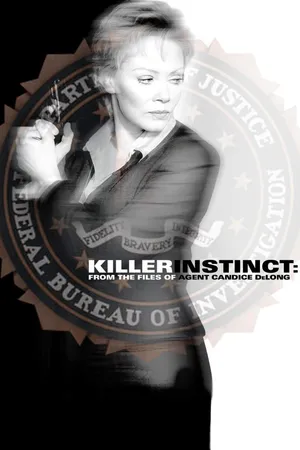 Killer Instinct: From The Files Of Agent Candice DeLong