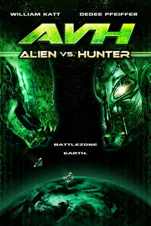 AVH: Alien vs. Hunter (2007)
