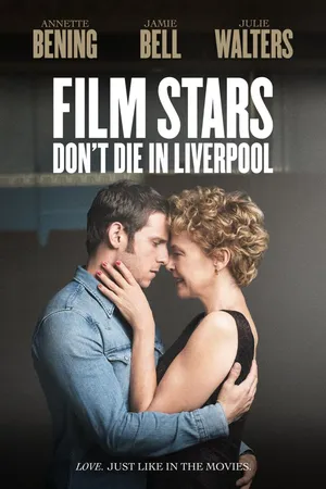 Film Stars Don't Die in Liverpool