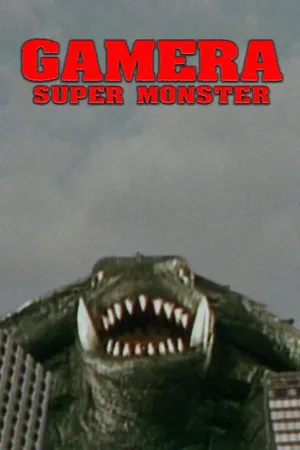 Gamera: Super Monster