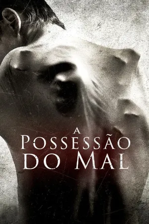 A Possessão do Mal