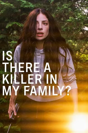 Is There A Killer In My Family? CA