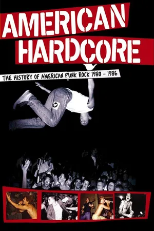 American Hardcore: The History of Punk Rock 1980-1986