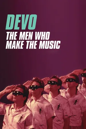 Devo - The Men Who Make The Music