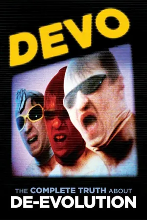 Devo — The Complete Truth About De-evolution