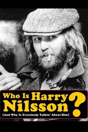 Who is Harry Nilsson (And Why is Everybody Talkin' About Him)?