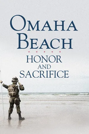 Omaha Beach: Honor and Sacrifice