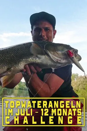 Topwaterangeln im Juli – 12 Monats Challenge