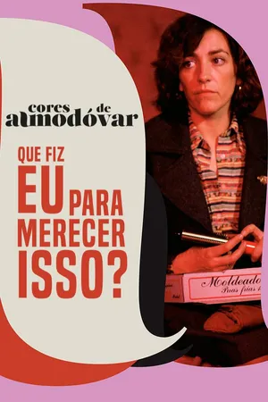 Que Fiz Eu para Merecer Isso?