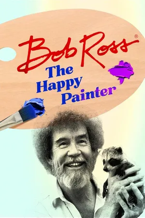 Bob Ross: The Happy Painter