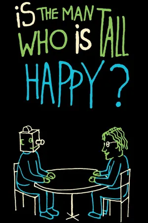 Is the Man Who Is Tall Happy?