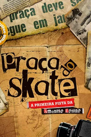 Praça do Skate - A Primeira Pista da América Latina
