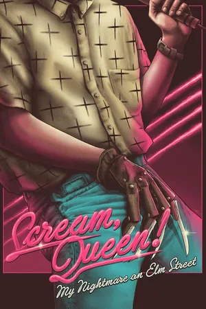Scream, Queen! My Nightmare on Elm Street