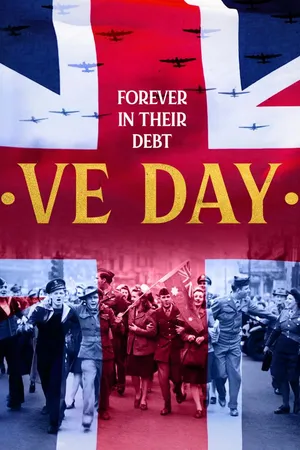 VE Day - Forever in their Debt